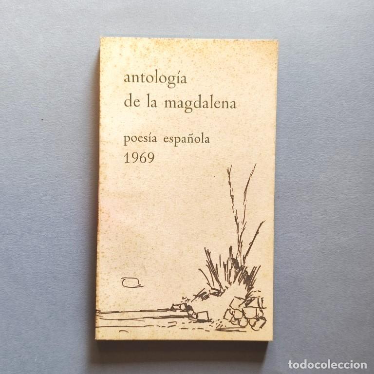 Libri di seconda mano: ANTOLOG&Iacute;A DE LA MAGDALENA. Poes&iacute;a Espa&ntilde;ola 1969. Segunda Reuni&oacute;n de Poetas. - Manuel ARCE; Enrique B
