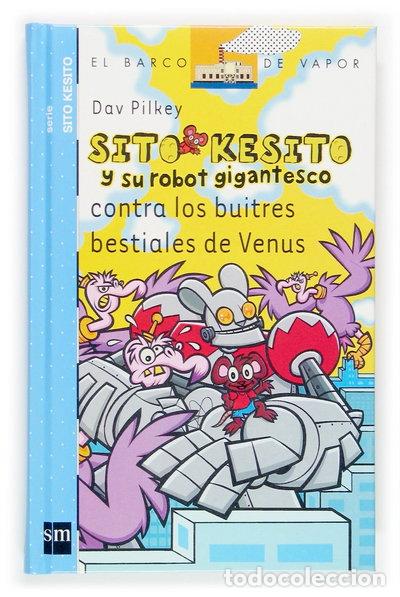 Libros: Sito Kesito y su robot gigantesco contra los buitres bestiales de Venus- 9788434844537