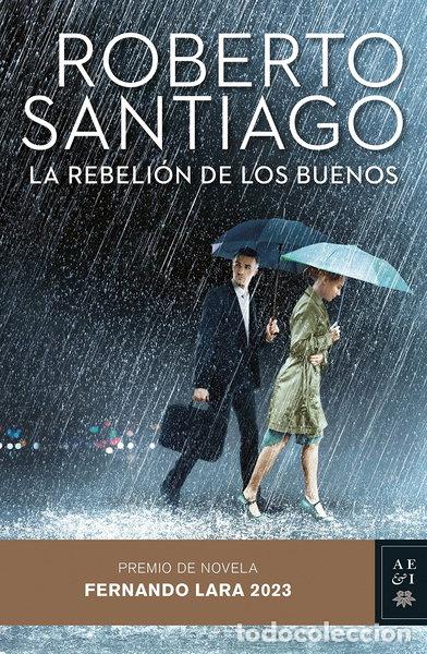 Livres: La rebeli&oacute;n de los buenos- 9788408275787