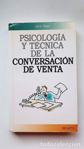 Livres: Psicolog&iacute;a y t&eacute;cnica de la conversaci&oacute;n de venta- 9788423412174