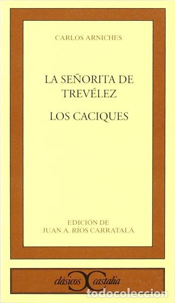 Libros: La se&ntilde;orita de Trev&eacute;lez. Los caciques- 9788470397639