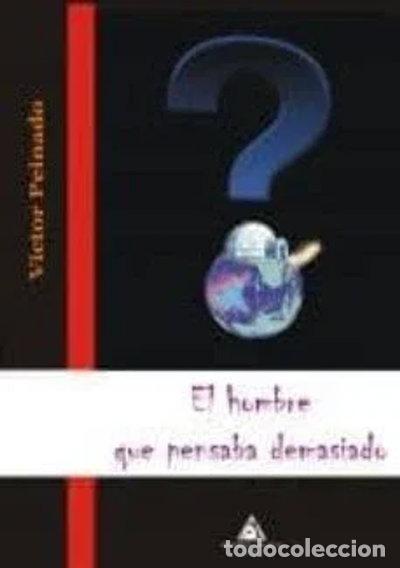 Libros: El hombre que pensaba demasiado- 9788492594962