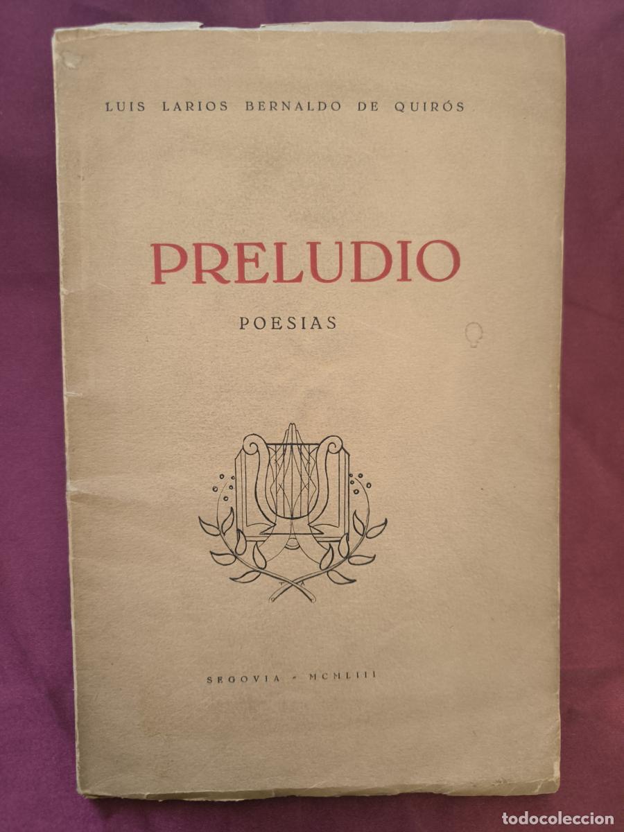 Libros: Preludio: Poes&iacute;as. - Luis Larios y Bernaldo de Quir&oacute;