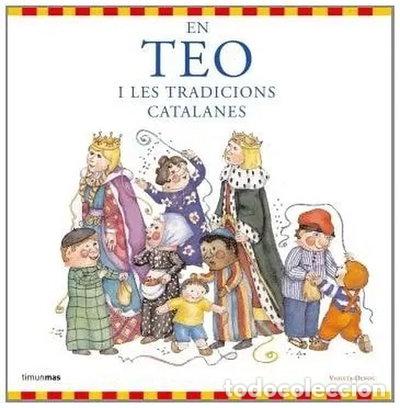 Libros: En Teo i les tradicions catalanes- 9788492790654