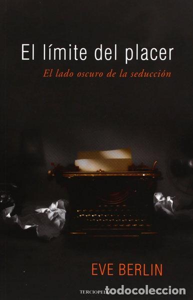 Libros: El l&iacute;mite del placer- 9788415410324