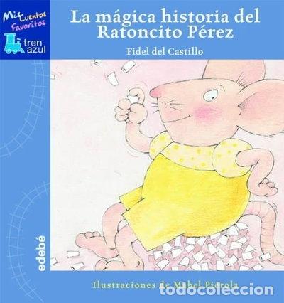 Libros: La m&aacute;gica historia del Ratoncito P&eacute;rez- 9788423678907