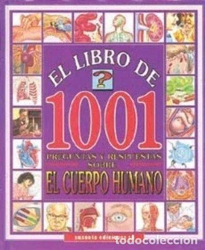 Libros: 1001 Preguntas y respuestas sobre el cuerpo humano- 9788430580323