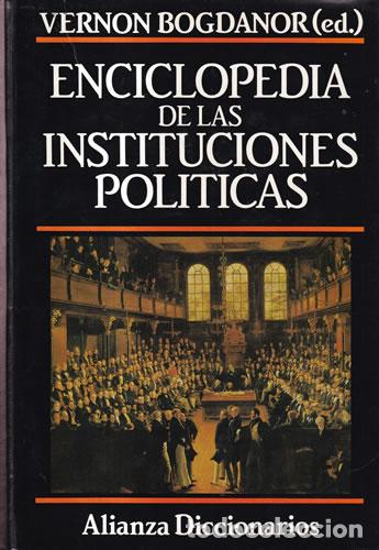B&uuml;cher: Enciclopedia de las Instituciones pol&iacute;ticas - Vernon Bogdanor (ed.)
