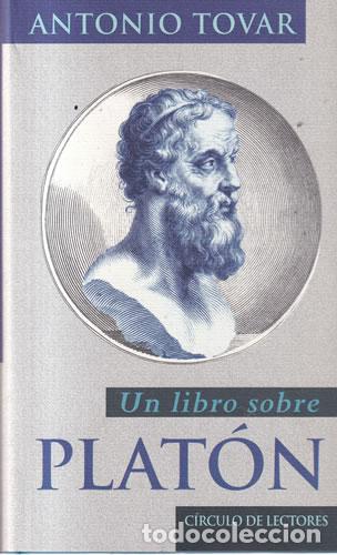 books: Un libro sobre Plat&oacute;n - Antonio Tovar