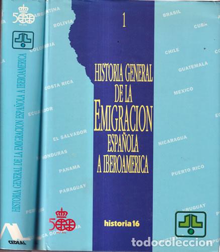 Libros: Historia general de la emigraci&oacute;n espa&ntilde;ola a Iberoam&eacute;rica. II Tomos - VV.AA