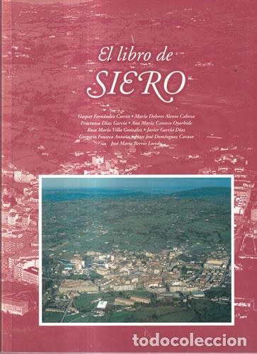 Libros: El libro de Siero - Gaspar Fern&aacute;ndez Cuesta / Ram&oacute;n Quir&oacute;s Moro (coord.)