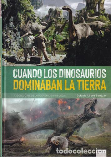 Livres: Cuando los dinosaurios dominaban la tierra - Octavio L&oacute;pez Sanju&aacute;n