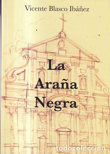 books: La Ara&ntilde;a Negra - Vicente Blasco Ib&aacute;&ntilde;ez