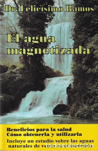 Livros em segunda m&atilde;o: El agua magnetizada - Dr. Felic&iacute;simo Ramos