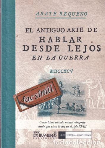 Livres: El antiguo arte de hablar desde lejos en la guerra - Abate Requeno