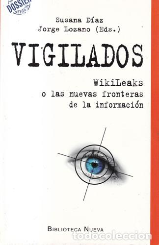 Livres: Vigilados - Susana D&iacute;az / Jorge Lozano (Eds.)