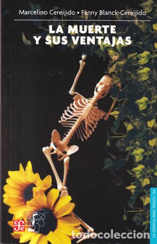 Livros em segunda m&atilde;o: La muerte y sus ventajas - Marcelino Cereijido / Fanny Blanck-Cereijido