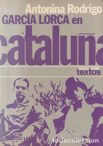 Libri di seconda mano: Garc&iacute;a Lorca en Catalu&ntilde;a - Antonina Rodrigo