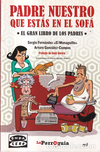 Libros: Padre Nuestro que est&aacute;s en el sof&aacute; - Sergio Fern&aacute;ndez (El Monaguillo) / Arturo Gonz&aacute;lez-Campos
