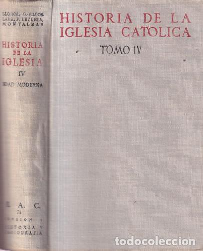 Livros em segunda m&atilde;o: Historia de la Iglesia Cat&oacute;lica. Tomo IV. Edad Moderna - VV.AA
