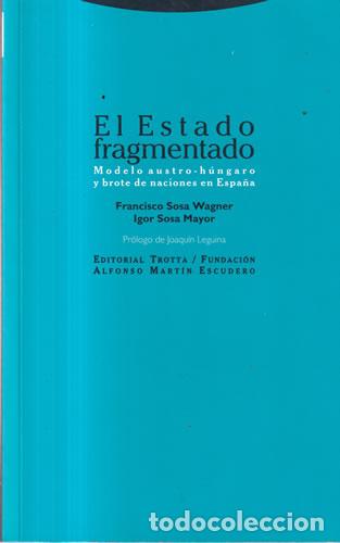 B&uuml;cher: El Estado fragmentado - Francisco Sosa Wagner