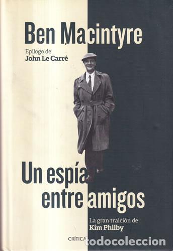 B&uuml;cher: Un esp&iacute;a entre amigos - Ben Macintyre