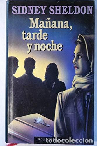 Libri di seconda mano: Ma&ntilde;ana, tarde y noche - Sidney Sheldon