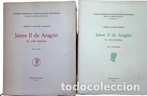 Livros em segunda m&atilde;o: Jaime II de Arag&oacute;n. Su vida familiar. 2 tomos. Ejemplar nummerado en papel de hilo - MARTINEZ FERRAN