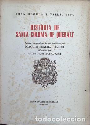 Libros: Hist&ograve;ria de Santa Coloma de Queralt. Exemplar numerat en paper de fil - SEGURA I VALLS, JOAN