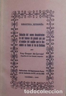 Libros: Relaci&oacute;n del nuevo descubrimiento del famoso rio grande que por el nombre del capit&aacute;n que le descubr