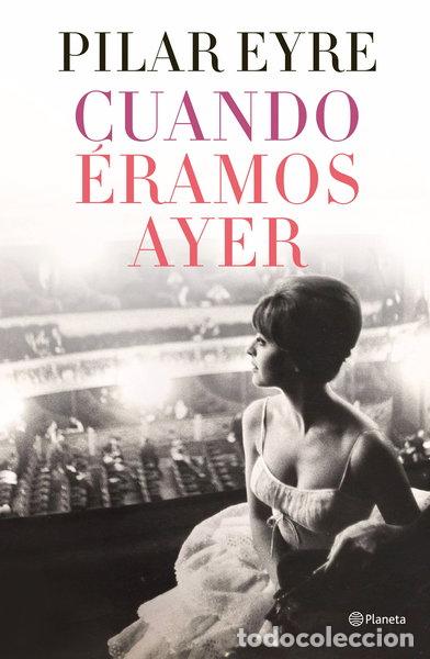 Libros: Cuando &eacute;ramos ayer- 9788408254737