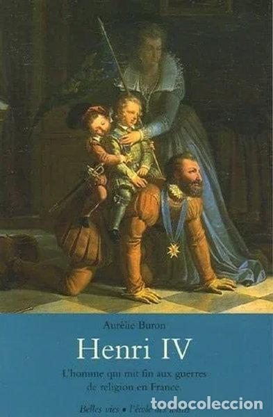 Livres: Henri IV- 9782211085984