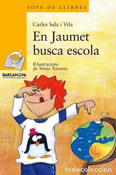 Livres: En Jaumet busca escola- 9788448924928