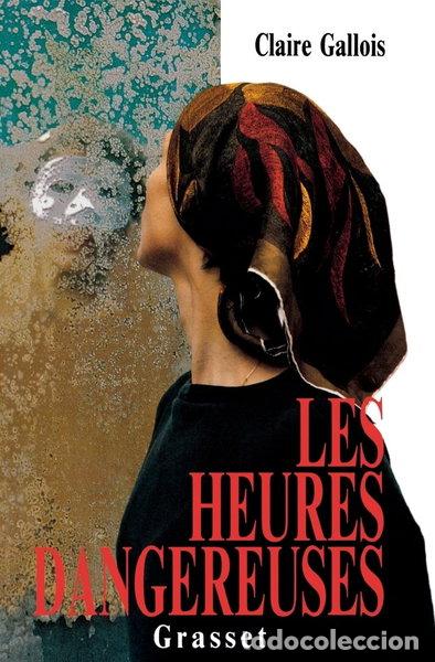 Libros: Les heures dangereuses- 9782246435310