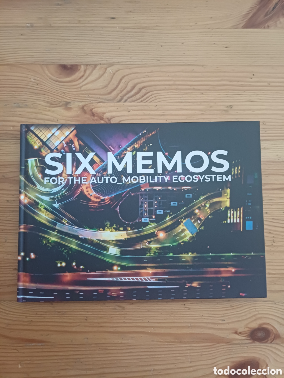 Livros em segunda m&atilde;o: Six memos for the auto mobility ecosystem - Movilidad automovil Barcelona Fira coches