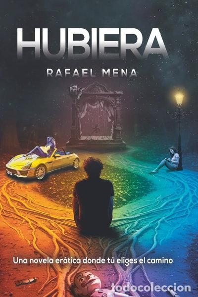 Libros: Hubiera: Una novela er&oacute;tica donde t&uacute; eliges el camino- 9798262252435