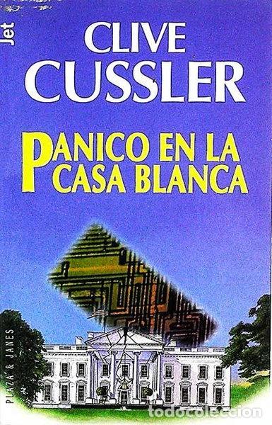 Libros: P&aacute;nico en la Casa Blanca- 9788401466021