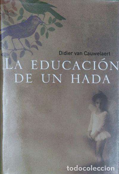 Libros: La educaci&oacute;n de un hada- 9788420443027