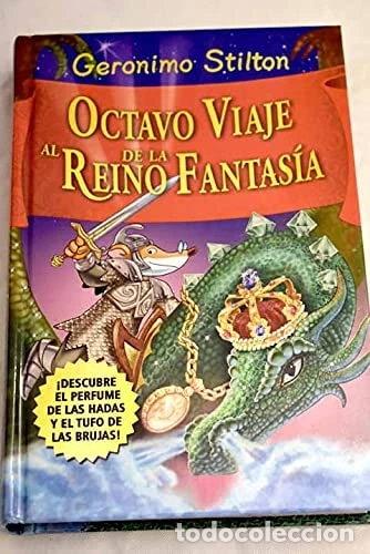 Libros: Octavo Viaje Al Reino De Fantas&iacute;a- 9788467257106