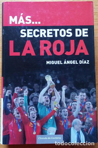 Libros: M&aacute;s Secretos de La Roja- 9788467250091