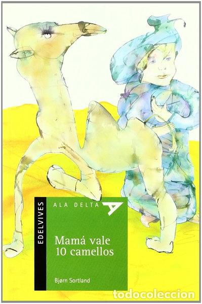 Libros: Mam&aacute; vale 10 camellos- 9788426356123