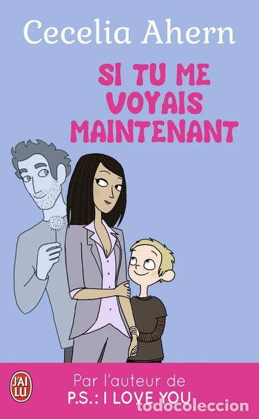 Livres: Si tu me voyais maintenant- 9782290006504