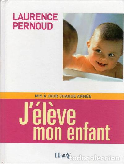 Libros: J'&eacute;l&egrave;ve mon enfant- 9782705804060