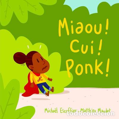 Libros: Miaou ! Cui ! Ponk- 9782211309189