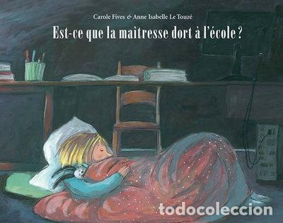 Libros: Est-ce que la ma&icirc;tresse dort &agrave; l'&eacute;cole ?- 9782211234276