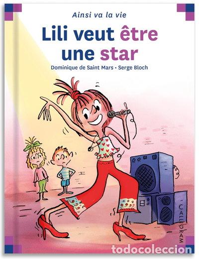 Libros: Lili veut &ecirc;tre une star- 9782884800464