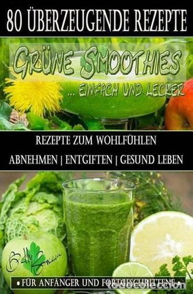 Livros em segunda m&atilde;o: 80 gr&uuml;ne Smoothie Rezepte zum wohlf&uuml;hlen- 9781503387102