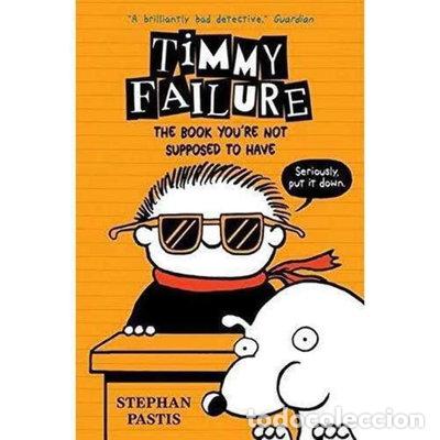 Livros em segunda m&atilde;o: Timmy Failure: The Book You're Not Supposed to Have- 9781406373653