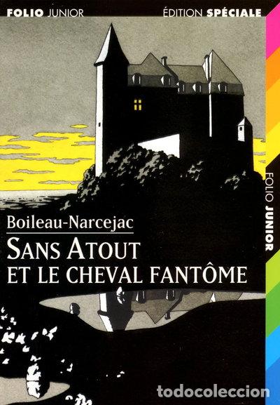 Livres: Sans Atout et le cheval fant&ocirc;me- 9782070513314
