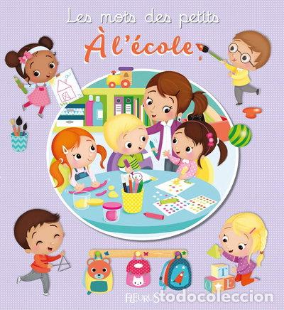 Livres: &Agrave; l'&eacute;cole- 9782215161400